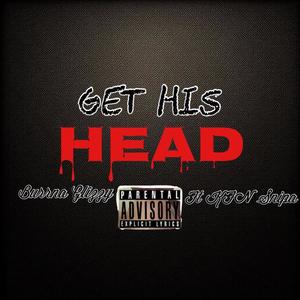 Get His Head (Explicit)