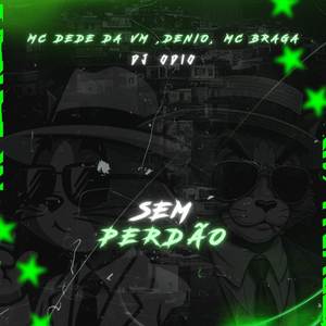 SEM PERDÃO (Explicit)