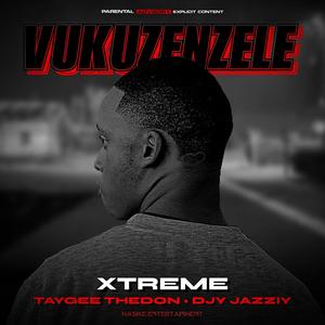 Vukuzenzele (feat. Taygee TheDon & Djy JazziY) (Explicit)