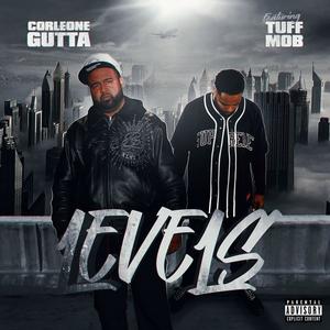 LEVELS (feat. Tuff MOB) (Explicit)