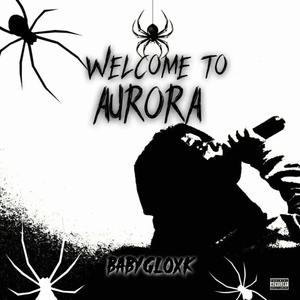 Welcome 2 Aurora (Explicit)