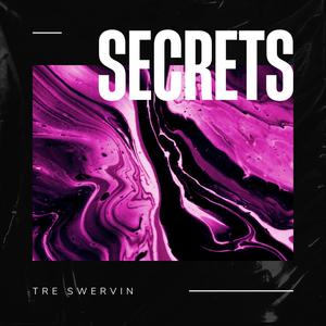 Secrets (feat. prod. Ross Gossage, Jacob Lincoln & Ayoley beats)