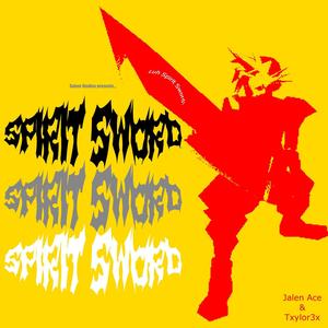 spirit sword (feat. Txylor3x & Salem Studios)