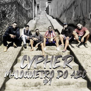 Cypher de Maloqueiro do Abc, Pt. 1 (Explicit)