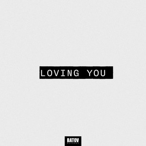 Loving You
