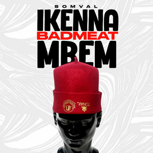 Ikenna BadMeat Mbem