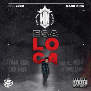 Esa loca (Explicit)