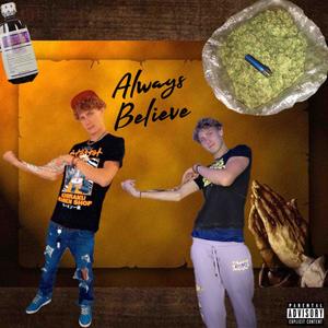 Always Believe (Explicit)