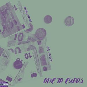Ode To Euros (Explicit)