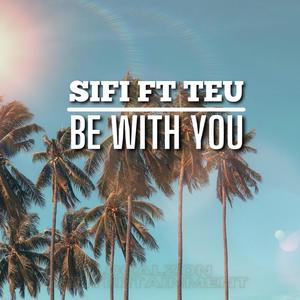 Be With You(feat. Teu)