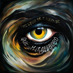 QUE MIRAS BOBO (Explicit)