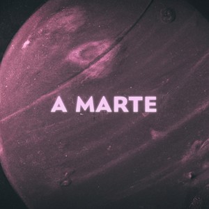 A Marte (Explicit)