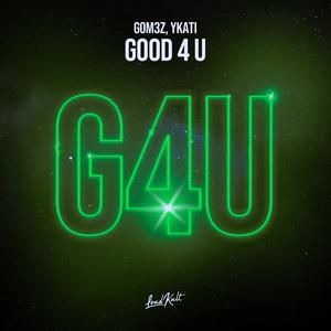 Good 4 U