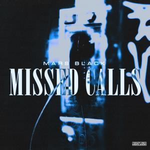 MISSED CALLS (Explicit)