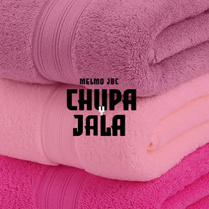 Chupa Y Jala (Explicit)