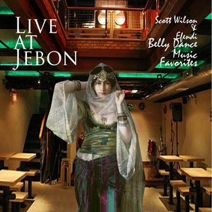 Live At Jebon Scott Wilson & Efendi Belly Dance Music