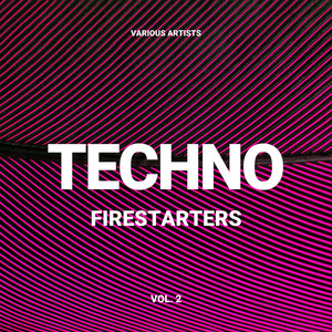 Techno Firestarters, Vol. 2