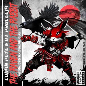 The Raven And The Rabbit (feat. Ill Proceeja & Boond Aux) [Explicit]