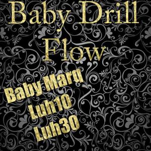 Baby Drill Flow (Explicit)