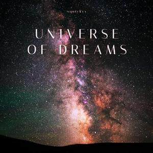 Universe of Dreams (Explicit)