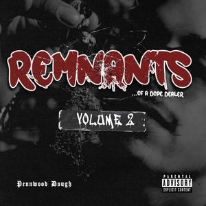 Remnants of a ** Dealer vol. 2 (Explicit)