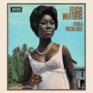 Felicia Weathers: Verdi & Puccini Arias