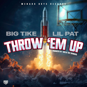 Throw'em Up (Explicit)