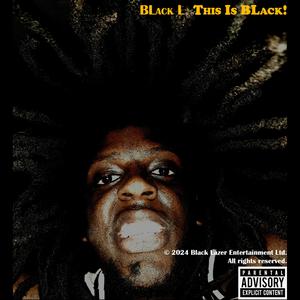 This Is BLack (Explicit)