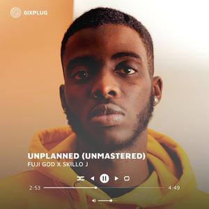 UNPLANNED (UNMASTERED)