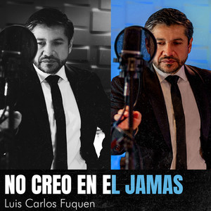 No Creo en el Jamas