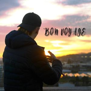 Bon Voyage (Explicit)