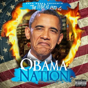 The Wait Is Over 4: Obama Nation (Explicit)