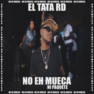 No Eh Mueca Ni Paquete (Explicit)