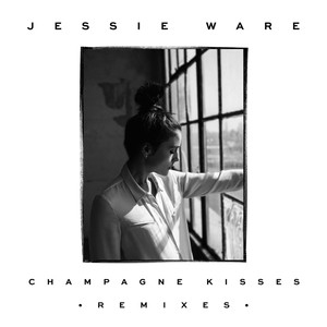 Champagne Kisses (Remixes)