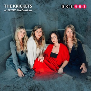 The Krickets on Scenes Live Sessions