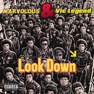 Look Down (feat. Vic Legend) (Explicit)