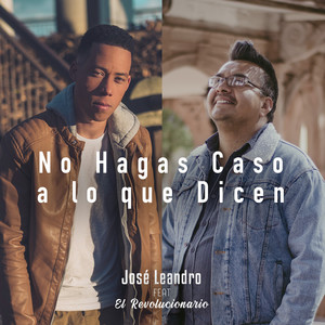 No Hagas Caso a Lo Que Dicen
