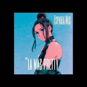 La más Pretty (Explicit)