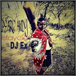 Istayela (feat. DJ Ex)