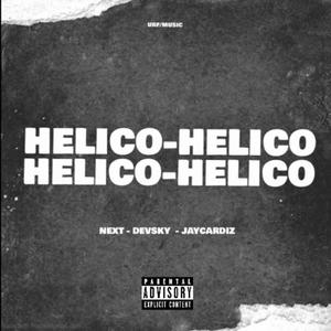 Hélico (feat. Devsky & Cardiz) (Explicit)