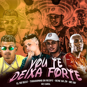 Vou Te Deixa Forte(feat. Rene da ZN & Mc Gw)