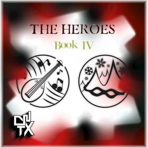 THE HEROES - Book IV