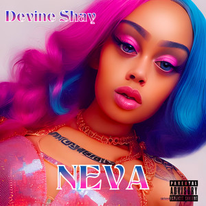 Neva (Explicit)