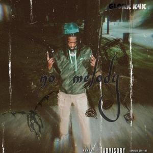 No Melody (Explicit)