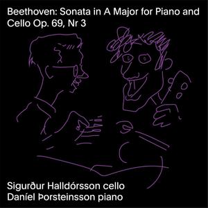 Ludwig van Beethoven: Sonata in A Major for Piano and Cello Op. 69, No 3