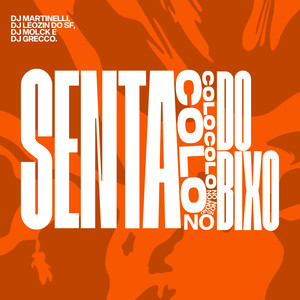 Senta No Colo do Bixo (Explicit)