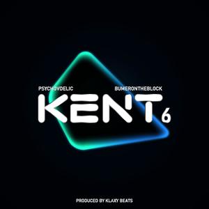 KENT-6 (feat. PSYCHOVDELIC) [Explicit]