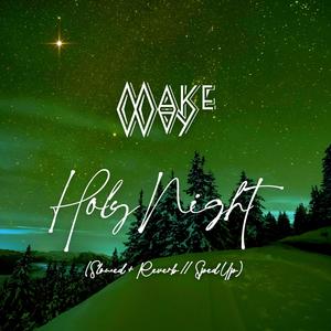 Holy Night (Sped Up)