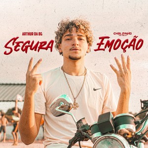 Segura Emoção (Explicit)