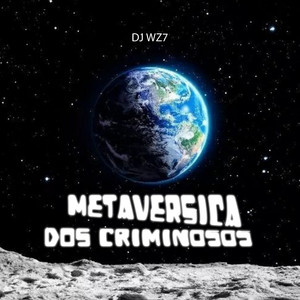 METAVERSICA DOS CRIMINOSOS (Explicit)